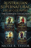 Cover: Australian Supernatural: High Country - The Complete Collection - Nicole R. Taylor