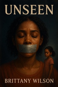 Enlarge image Cover: Unseen - Brittany Wilson