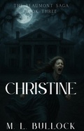 Cover: Christine - M.L. Bullock