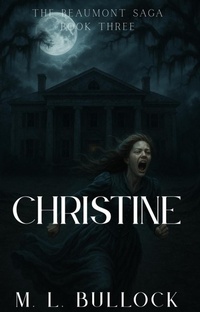Enlarge image Cover: Christine - M.L. Bullock