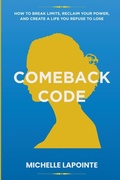 Cover: Comeback Code - Michelle Lapointe