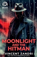 Cover: Moonlight and the Hitman - A Dick Moonlight PI Thriller