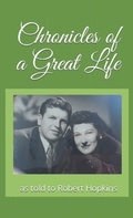 Cover: Chronicles Of A Great Life - Book Publishing Pulse