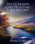 Cover: Yesterdays and Pending Tomorrows - USA Book Publications