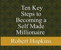 Cover: Ten Key Steps to Becoming a Self-Made Millionaire - Book Publishing Pulse