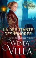 Cover: La D&eacute;butante d&eacute;shonor&eacute;e (Les Nightingales Inf&acirc;mes, #1) - Vella Ink