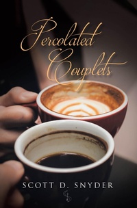 Enlarge image Cover: Percolated Couplets - Page Publishing, Inc.