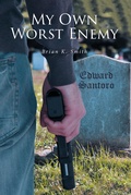 Cover: My Own Worst Enemy - Fulton Books, Inc.