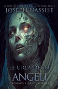 Cover: Le Urla Degli Angeli (Le cronache dei Templari, #2) - Joseph Nassise
