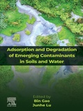 Cover: Adsorption and Degradation of Emerging Contaminants in Soils and Water - Elsevier