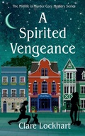 Cover: A Spirited Vengeance - Apatite Publishing