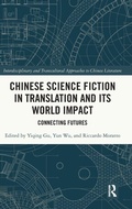 Cover: Chinese Science Fiction in Translation and Its World Impact - Routledge