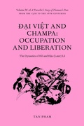 Bild: Ð¿i Vi¿t and Champa: Occupation and Liberation The Dynasties of H¿ and H¿u (Later) Lê (A Traveller's Story of Vietnam's Past, #3) - Tan Pham