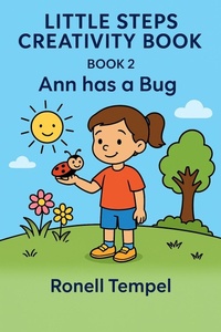 Enlarge image Cover: Ann has a Bug (Little Steps Creativity Book, #2) - Ronell Tempel