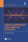 Cover: Particle Astrophysics with Gamma-Ray Telescopes - CRC Press