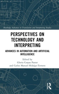 Enlarge image Cover: Perspectives on Technology and Interpreting - Routledge