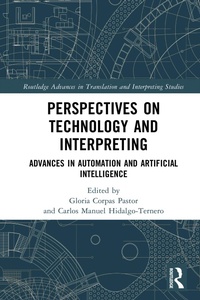 Enlarge image Cover: Perspectives on Technology and Interpreting - Routledge