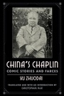 Cover: China's Chaplin - Cornell East Asia Series