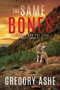 Cover: The Same Bones (The Lamb and the Lion: Wolves Among Us, #1) - Hodgkin and Blount