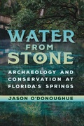 Cover: Water from Stone - University of Florida Press