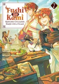 Cover: Fushi no Kami: Rebuilding Civilization Starts With a Village (Manga) Volume 7 - J-Novel Club