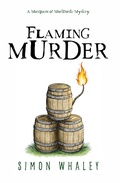 Cover: Flaming Murder (The Marquess of Mortiforde Mysteries, #3) - Simon Whaley