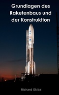 Bild: Grundlagen des Raketenbaus und der Konstruktion - Richard Skiba