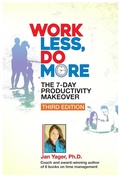 Cover: Work Less, Do More: The 7-Day Productivity Makeover - Hannacroix Creek Books, Inc.