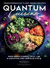Enlarge image Cover: Quantum Cuisine-Transformative Plant-Based Recipes (LIB) - Brick Tower Press