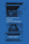 Cover: The Essential Paul Gottfried: Essays From 1984-2024 - Foundation Publishing Group