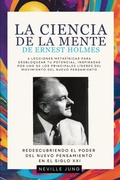 Cover: La Ciencia De La Mente De Ernest Holmes - Jaxbird LLC