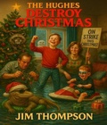Cover: The Hughes Destroy Christmas - Touch the sky publishing LLC