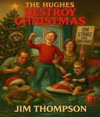 Enlarge image Cover: The Hughes Destroy Christmas - Touch the sky publishing LLC