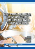 Cover: Alloy Forming and Stamping, Additive Manufacturing and Mechanical Behaviour of Advanced Materials - Trans Tech Publications Ltd