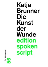 Enlarge image Cover: Die Kunst der Wunde - Der gesunde Menschenversand