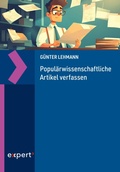 Cover: Popul&auml;rwissenschaftliche Artikel verfassen - Expert Verlag