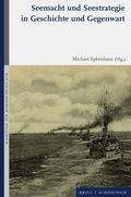 Cover: Seemacht und Seestrategie in Geschichte und Gegenwart - Brill Deutschland GmbH