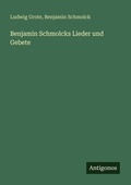 Cover: Benjamin Schmolcks Lieder und Gebete - Antigonos Verlag