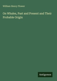 Enlarge image Cover: On Whales, Past and Present and Their Probable Origin - Antigonos Verlag