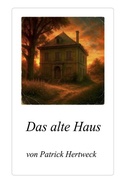 Cover: Das alte Haus - epubli