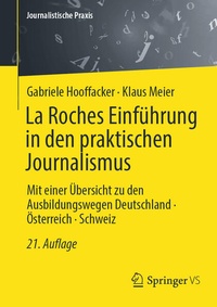 Enlarge image Cover: La Roches Einführung in den praktischen Journalismus - Springer VS