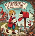 Cover: Die Ordentlichen und die Unfugmacher - Loreta Schillock Verlag