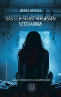 Cover: Das Sich-Selbst-Vergessen - Loreta Schillock Verlag
