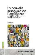 Cover: La nouvelle misogynie de l'intelligence artificielle - Bremen University Press