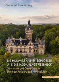 Enlarge image Cover: Die Hummelshainer Schlösser und die Jagdanlage Rieseneck - Schnell & Steiner