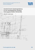 Cover: Soziotechnische Systemgestaltung f&uuml;r die robotergest&uuml;tzte Assistenz leistungsgewandelter Werkskr&auml;fte - utzverlag GmbH