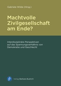 Cover: Machtvolle Zivilgesellschaft am Ende? - Verlag Barbara Budrich