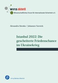 Cover: Istanbul 2022: Die gescheiterte Friedenschance im Ukrainekrieg - Verlag Barbara Budrich