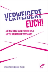 Enlarge image Cover: Verweigert euch! - Unrast Verlag