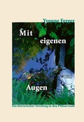 Cover: Mit eigenen Augen - Knecht, Markus